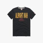 Alright Nah New Heights Shirt